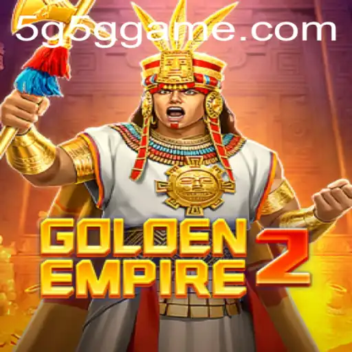 GoldenEmpire2: O Fascinante Mundo do Novo Jogo da 5G5G.COM