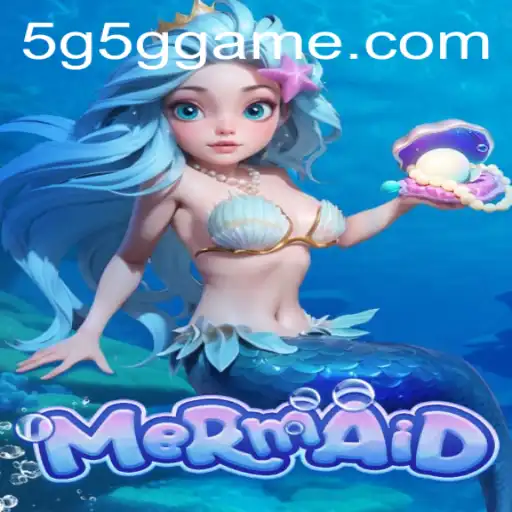 Descubra o Fascinante Jogo 'Mermaid' e Como Jogá-lo com 5G5G.COM