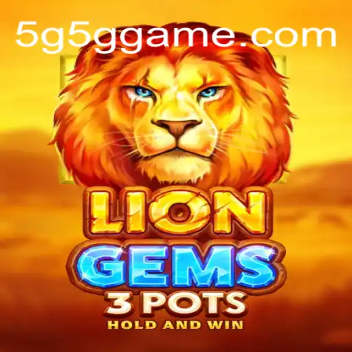 Explorando o Mundo de LionGems3pots: Uma Aventura Única em 5G5G.COM